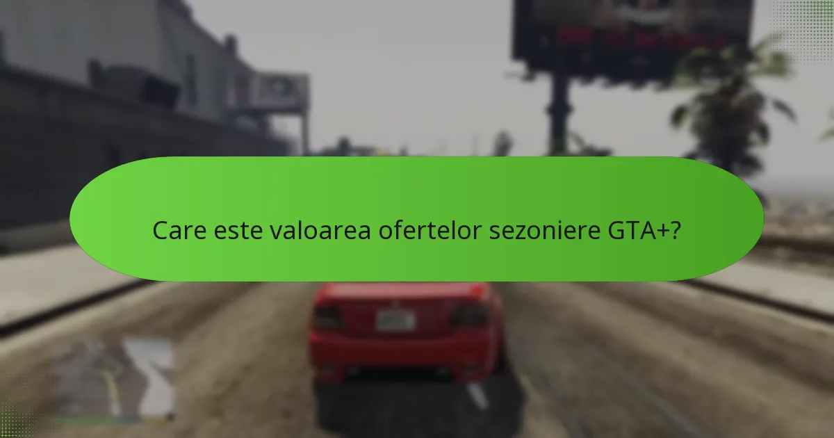 Cum pot jucătorii accesa bonusurile de sărbători GTA+?