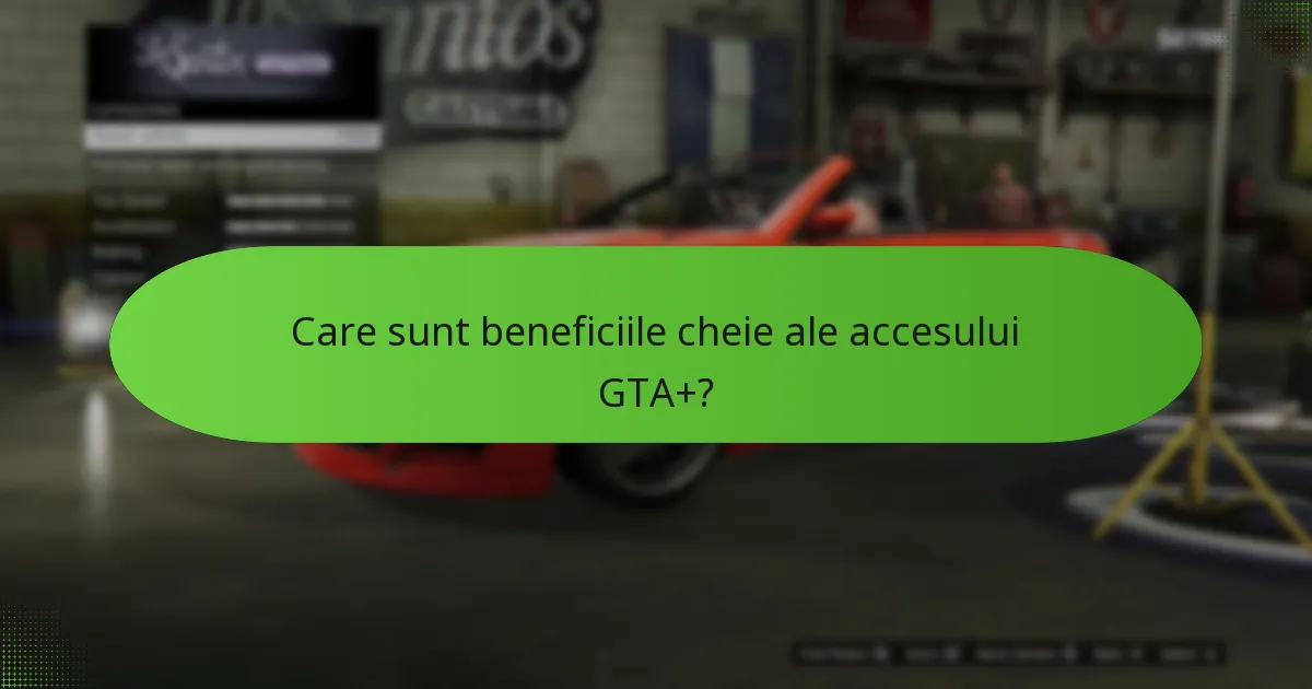 Cum îmbunătățește GTA+ experiența de gameplay?