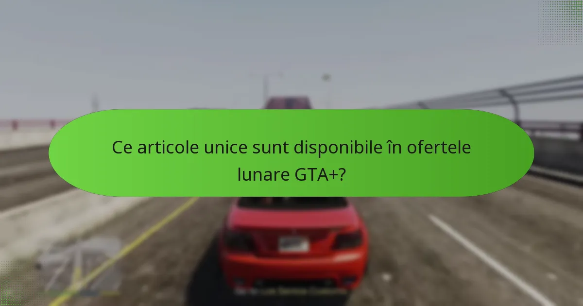 Ce beneficii exclusive de GTA$ vin cu abonamentul GTA+?