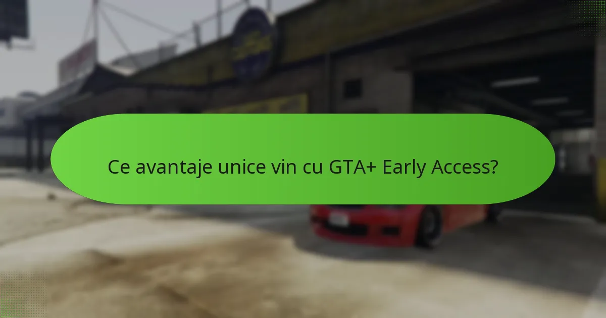 Ce misiuni speciale sunt incluse în GTA+ Early Access?