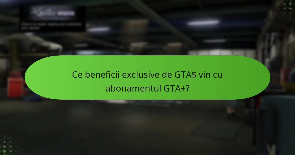 Când se schimbă ofertele lunare GTA+?