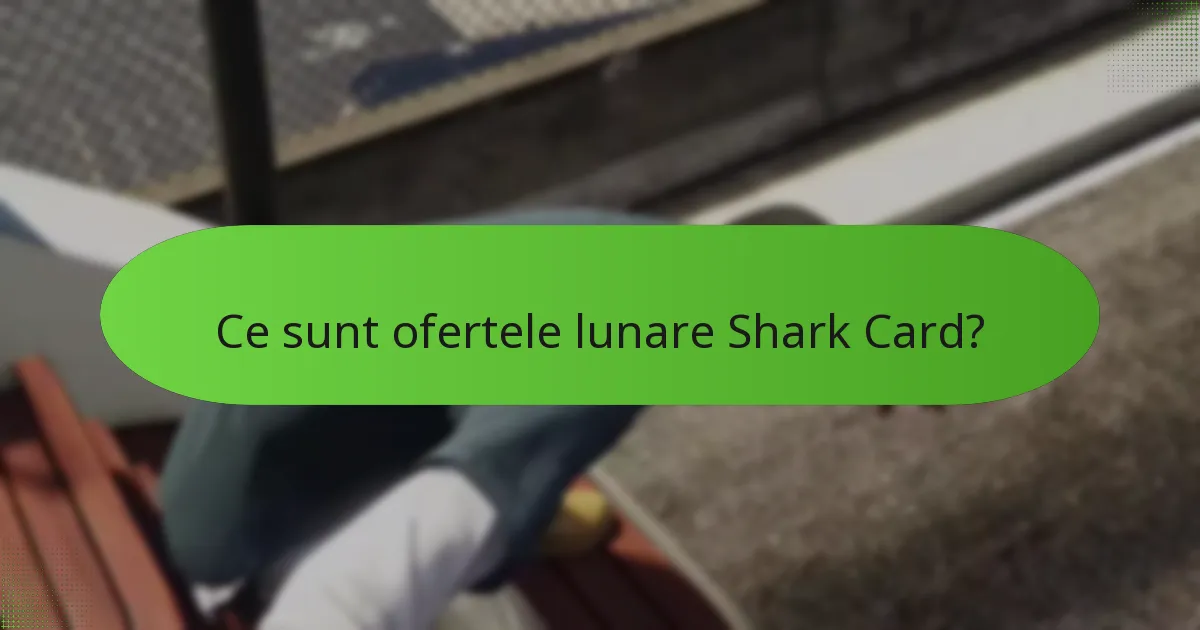 Care sunt riscurile achiziționării Shark Cards?