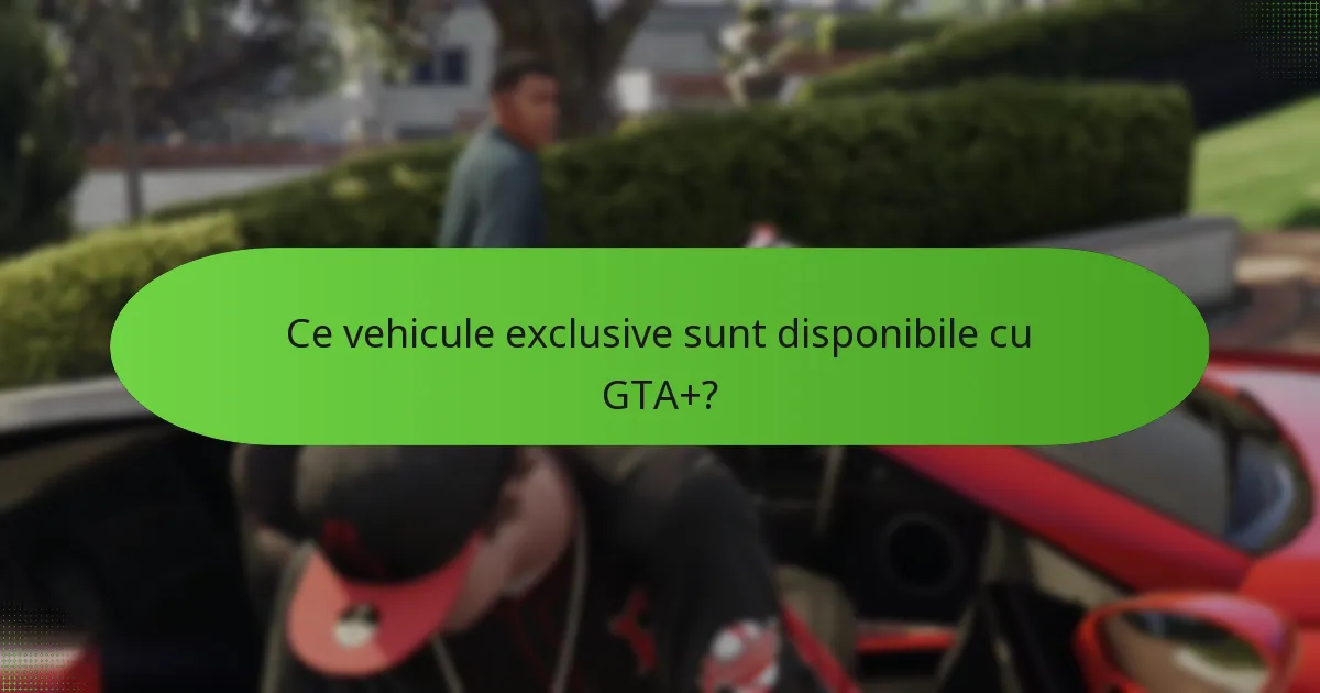 Ce promoții sunt disponibile în prezent pentru abonații GTA+?
