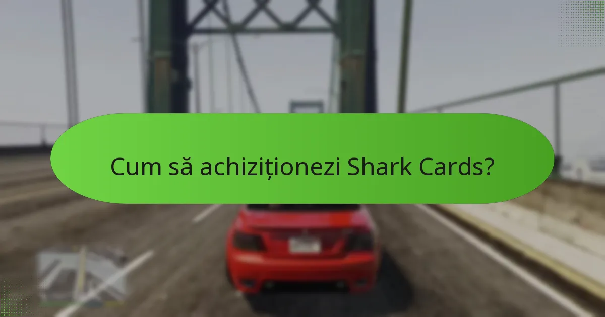 Cum să maximizezi valoarea Shark Cards?