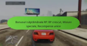 featured-image-bonusuri-saptamanale-rp-rp-crescut-misiuni-speciale-recompense-unice
