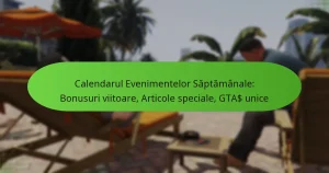 featured-image-calendarul-evenimentelor-saptamanale-bonusuri-viitoare-articole-speciale-gta-unice
