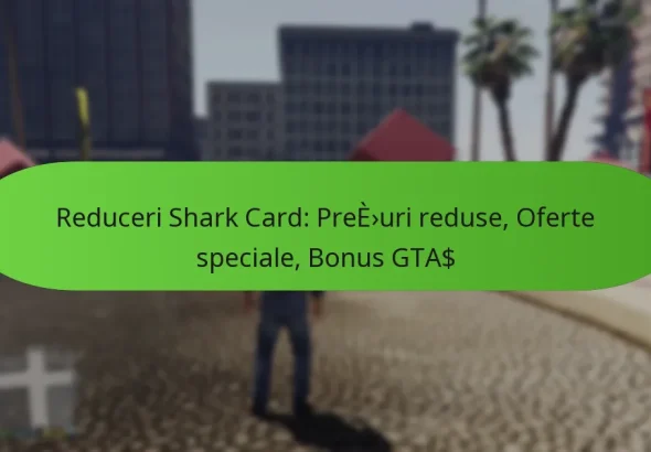 featured-image-reduceri-shark-card-preeuri-reduse-oferte-speciale-bonus-gta